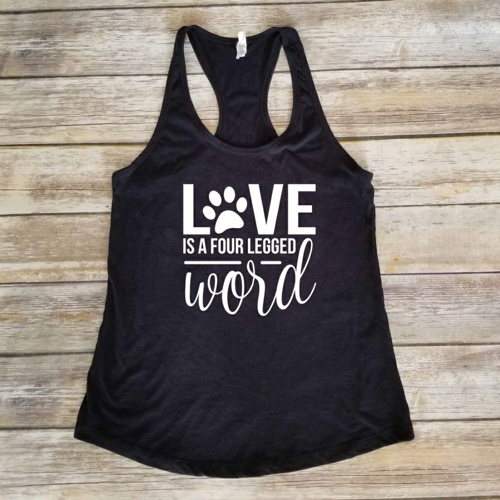Love is a Four Legged Word Racerback Tank Top